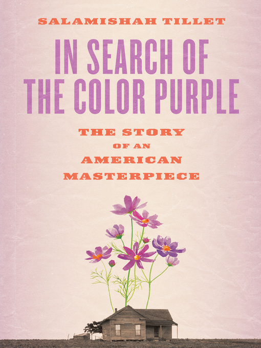 Title details for In Search of the Color Purple by Salamishah Tillet - Available